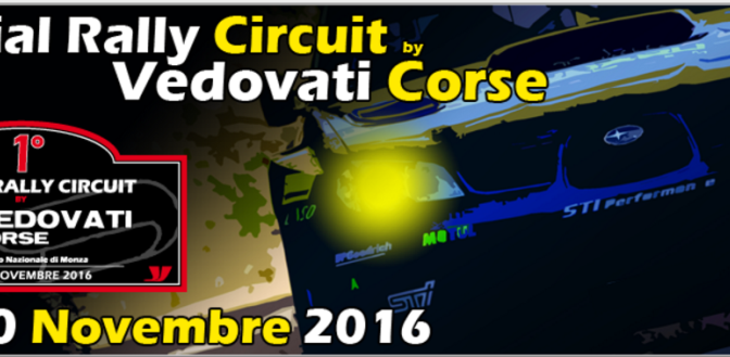 1° Special Rally Circuit by VEDOVATI CORSE